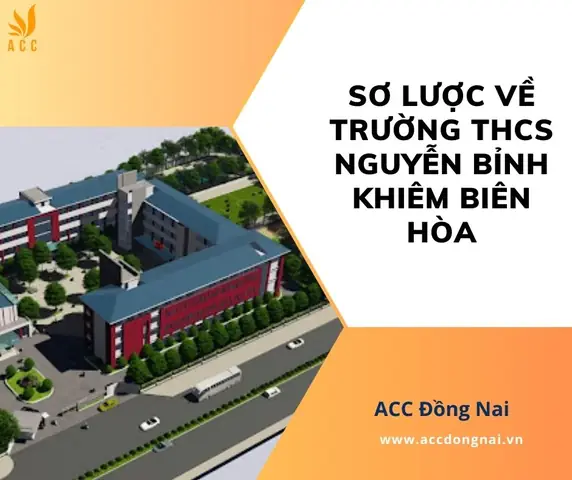 Trường Thcs Nguyễn Bỉnh Khiêm Biên Hòa: Thông Tin Chi Tiết Và Cập Nhật Mới Nhất Trường Thcs Nguyễn Bỉnh Khiêm Biên Hòa: Thông Tin Chi Tiết Và Cập Nhật Mới Nhất