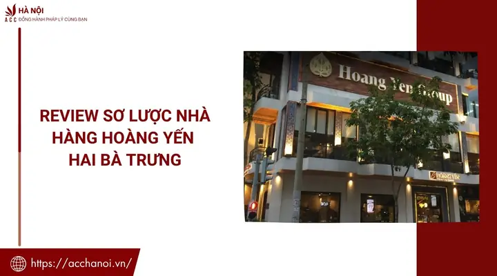 Hệ Thống Nhà Hàng Hoàng Yến: Thực Đơn, Địa Chỉ Và Trải Nghiệm Ẩm Thực Việt Cao Cấp