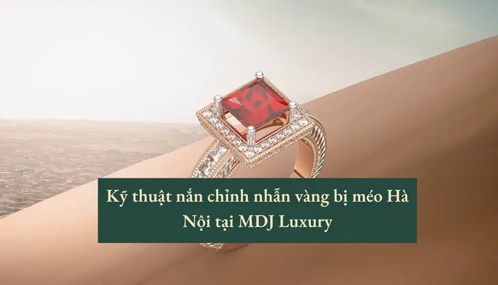 Cách Khắc Phục Nhẫn Vàng Bị Méo: Hướng Dẫn Chi Tiết Sửa Chữa, Chi Phí Và Phòng Tránh