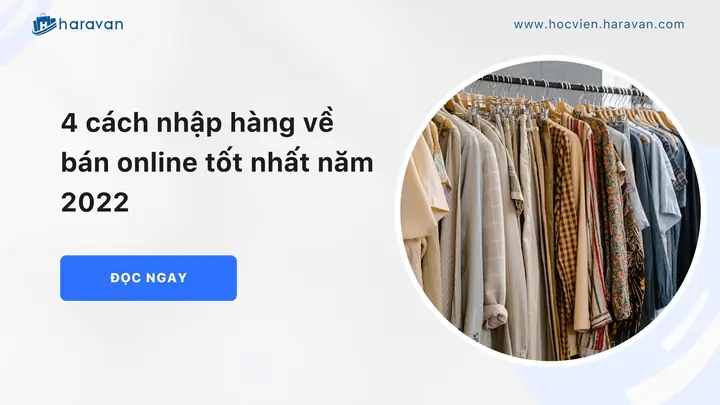 Cách Tìm Nguồn Hàng Sỉ Bán Online Uy Tín, Giá Tốt Cho Người Mới Bắt Đầu Cách Tìm Nguồn Hàng Sỉ Bán Online Uy Tín, Giá Tốt Cho Người Mới Bắt Đầu