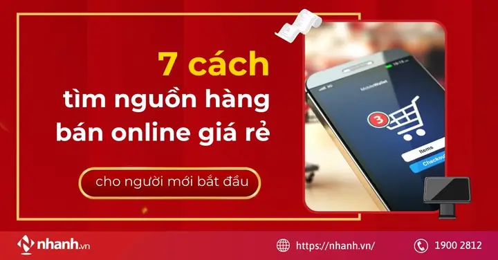 Cách Tìm Nguồn Hàng Sỉ Bán Online Uy Tín, Giá Tốt Cho Người Mới Bắt Đầu Cách Tìm Nguồn Hàng Sỉ Bán Online Uy Tín, Giá Tốt Cho Người Mới Bắt Đầu