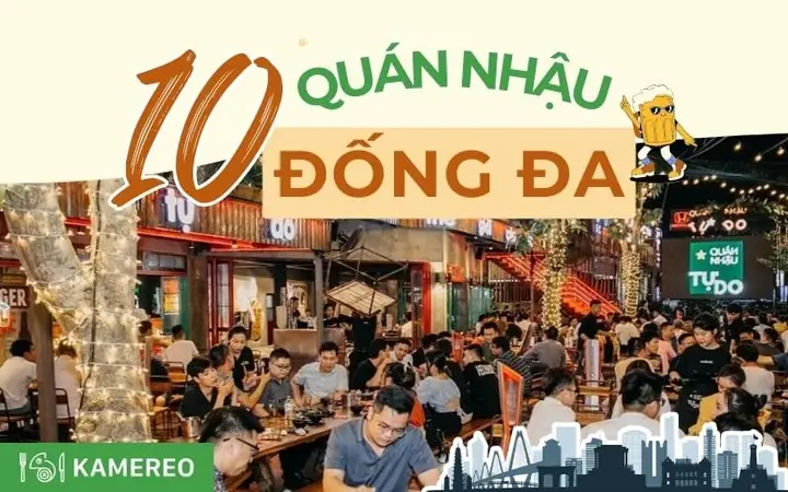 Top 10 Quán Nhậu Đống Đa Ngon, Rẻ Và Không Gian “đỉnh” Cho Buổi Tụ Tập Top 10 Quán Nhậu Đống Đa Ngon, Rẻ Và Không Gian “đỉnh” Cho Buổi Tụ Tập