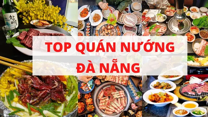 Top 20 Quán Thịt Nướng Đà Nẵng Ngon, Chất Lượng “ăn Là Mê” Cho Dân Foodie Top 20 Quán Thịt Nướng Đà Nẵng Ngon, Chất Lượng “ăn Là Mê” Cho Dân Foodie