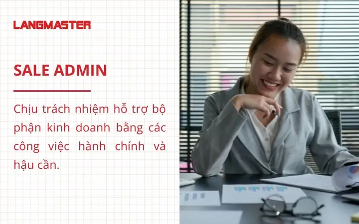 Sales Admin Là Gì? Bản Mô Tả Công Việc Và Kỹ Năng Cần Thiết Cho Vị Trí Thư Ký Phòng Kinh Doanh Sales Admin Là Gì? Bản Mô Tả Công Việc Và Kỹ Năng Cần Thiết Cho Vị Trí Thư Ký Phòng Kinh Doanh