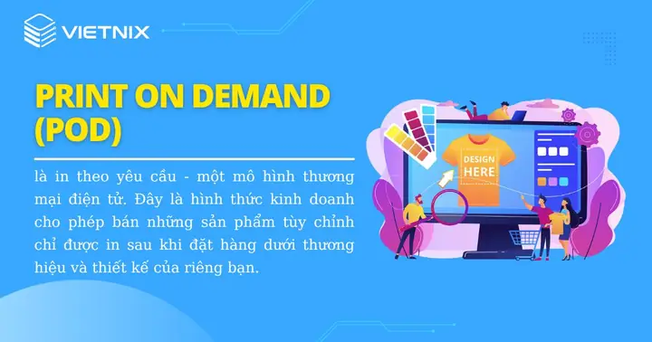 Pod Là Gì? Tìm Hiểu Mô Hình Kinh Doanh Print On Demand Cho Người Mới Bắt Đầu Pod Là Gì? Tìm Hiểu Mô Hình Kinh Doanh Print On Demand Cho Người Mới Bắt Đầu