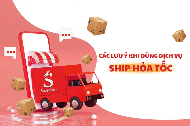 Ship Hỏa Tốc Là Gì? Tìm Hiểu Về Dịch Vụ Giao Hàng Nhanh Ưu Tiên