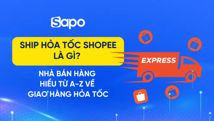 Ship Hỏa Tốc Là Gì? Tìm Hiểu Về Dịch Vụ Giao Hàng Nhanh Ưu Tiên