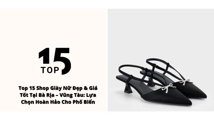 Top 10+ Shop Giày Uy Tín Tại Bà Rịa Được Yêu Thích Nhất Top 10+ Shop Giày Uy Tín Tại Bà Rịa Được Yêu Thích Nhất