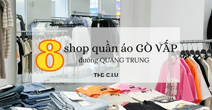 Top Các Shop Quần Áo Ở Gò Vấp Đáng Ghé Thăm: Danh Sách Đầy Đủ Cho Nam Và Nữ Top Các Shop Quần Áo Ở Gò Vấp Đáng Ghé Thăm: Danh Sách Đầy Đủ Cho Nam Và Nữ