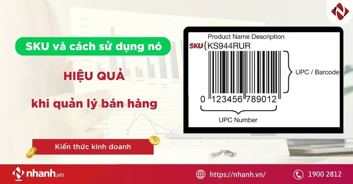 Sku Là Gì? Hướng Dẫn Cách Tạo Mã Sku Và Quản Lý Hàng Tồn Kho Hiệu Quả Sku Là Gì? Hướng Dẫn Cách Tạo Mã Sku Và Quản Lý Hàng Tồn Kho Hiệu Quả