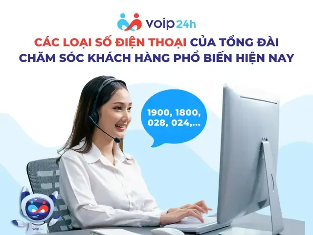 Tổng Hợp Các Đầu Số Tổng Đài Chăm Sóc Khách Hàng Phổ Biến Và Uy Tín Tại Việt Nam Tổng Hợp Các Đầu Số Tổng Đài Chăm Sóc Khách Hàng Phổ Biến Và Uy Tín Tại Việt Nam