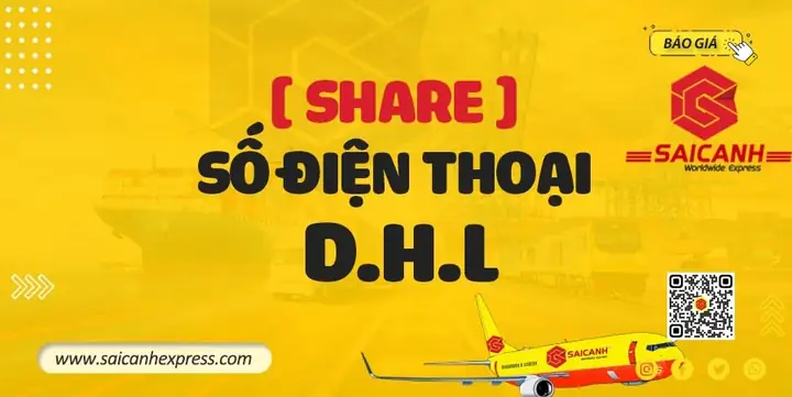 Số Điện Thoại Tổng Đài Dhl Express Việt Nam Và Thông Tin Liên Hệ Hỗ Trợ Khách Hàng