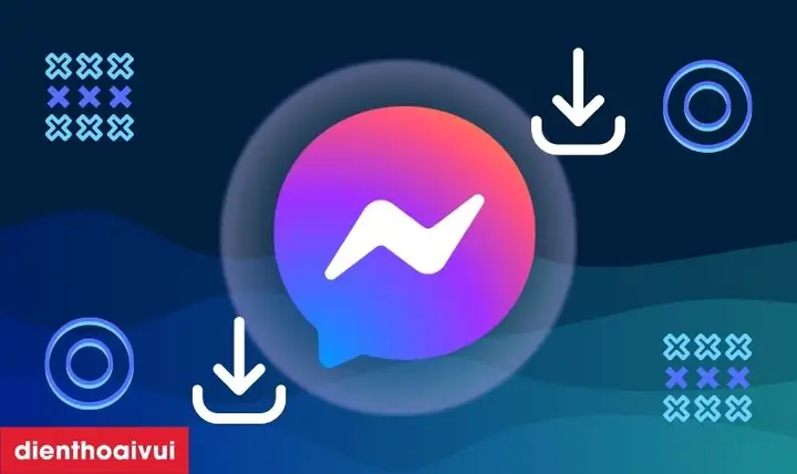 Hướng Dẫn Tải Ứng Dụng Messenger: Cách Cài Đặt Trên Điện Thoại Và Máy Tính Mới Nhất Hướng Dẫn Tải Ứng Dụng Messenger: Cách Cài Đặt Trên Điện Thoại Và Máy Tính Mới Nhất