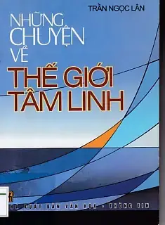 Khám Phá Thế Giới Huyền Bí Tâm Linh: Những Hiện Tượng Siêu Linh Và Câu Chuyện Có Thật