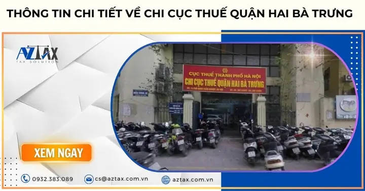 Thông Tin Địa Chỉ Và Hướng Dẫn Liên Hệ Chi Cục Thuế Quận Hai Bà Trưng Mới Nhất Thông Tin Địa Chỉ Và Hướng Dẫn Liên Hệ Chi Cục Thuế Quận Hai Bà Trưng Mới Nhất