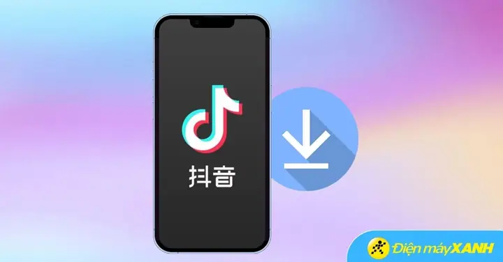 Cách Tải Tiktok Trung Quốc (douyin) Trên Điện Thoại Và Máy Tính Mới Nhất 2026 Cách Tải Tiktok Trung Quốc (douyin) Trên Điện Thoại Và Máy Tính Mới Nhất 2026