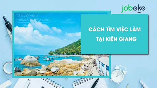 Tổng Hợp Các Vị Trí Tuyển Dụng Việc Làm Kiên Giang Mới Nhất 2026 Tổng Hợp Các Vị Trí Tuyển Dụng Việc Làm Kiên Giang Mới Nhất 2026