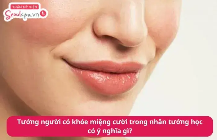 Tướng Người Có Khóe Miệng Cười Tướng Người Có Khóe Miệng Cười