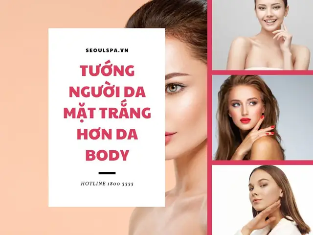Tướng Người Da Mặt Trắng Hơn Da Người Tướng Người Da Mặt Trắng Hơn Da Người
