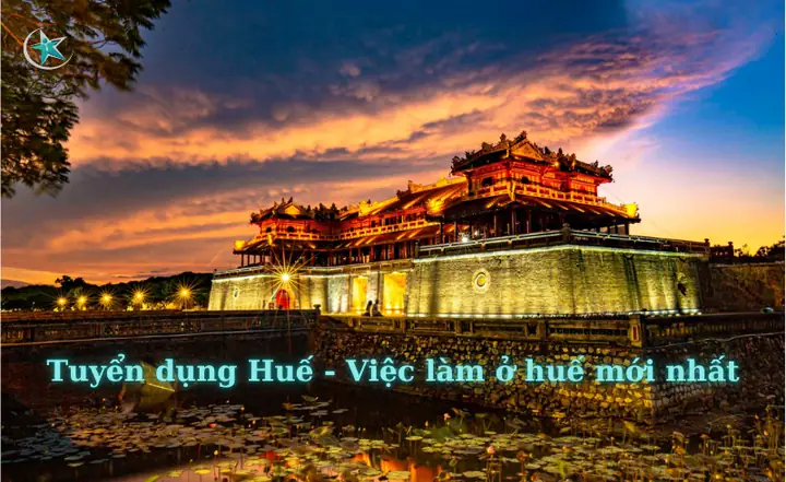 Tổng Hợp Thông Tin Tuyển Dụng Việc Làm Tại Huế Mới Nhất Tổng Hợp Thông Tin Tuyển Dụng Việc Làm Tại Huế Mới Nhất