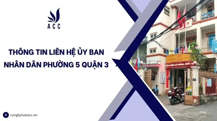 Thông Tin Chi Tiết Địa Chỉ Và Chức Năng Của Ubnd Phường 5, Quận 3, Tp.hcm