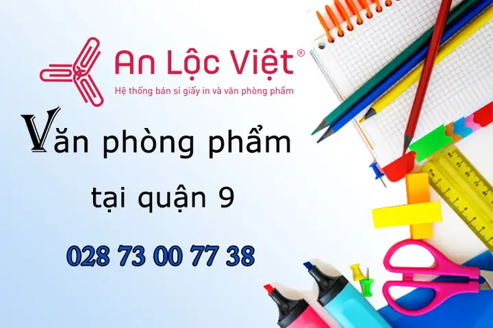 Top 10 Cửa Hàng Văn Phòng Phẩm Quận 9 Uy Tín, Giá Rẻ Nhất Hiện Nay Top 10 Cửa Hàng Văn Phòng Phẩm Quận 9 Uy Tín, Giá Rẻ Nhất Hiện Nay