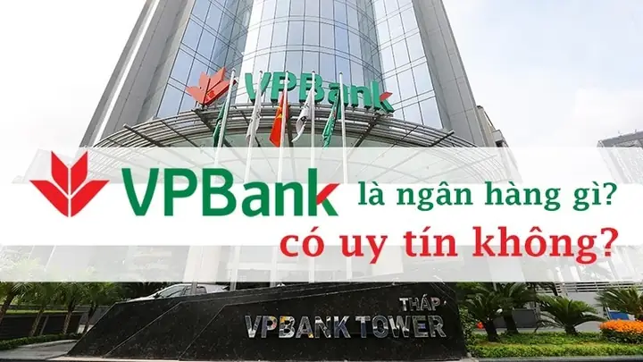 Vpbank Là Ngân Hàng Gì? Tổng Quan Thông Tin Về Ngân Hàng Tmcp Việt Nam Thịnh Vượng