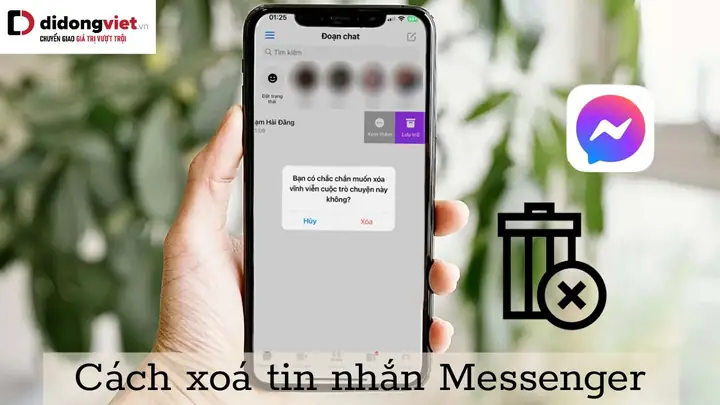 Cách Xóa Tin Nhắn Messenger Nhanh Trên Điện Thoại Và Máy Tính Mới Nhất