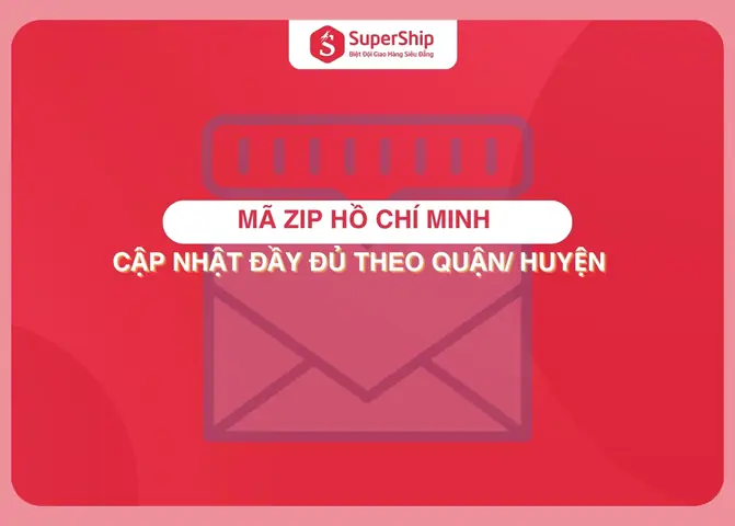 Mã Zip Tp. Hồ Chí Minh Mới Nhất: Danh Sách Cập Nhật Theo Quận/huyện Mã Zip Tp. Hồ Chí Minh Mới Nhất: Danh Sách Cập Nhật Theo Quận/huyện