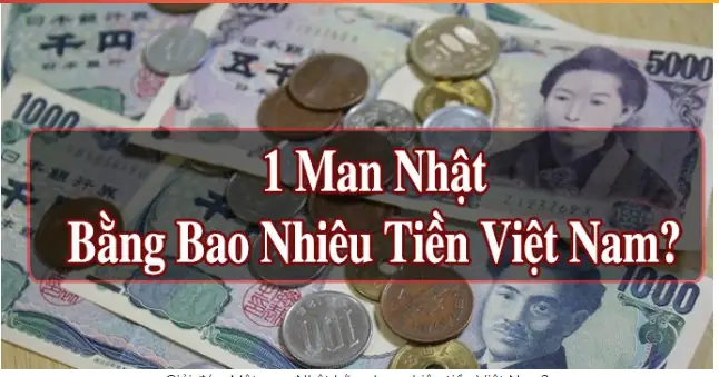 Quy Đổi 1 Man Nhật (10.000 Yên) Bằng Bao Nhiêu Tiền Việt Theo Tỷ Giá Cập Nhật