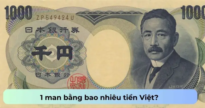 Quy Đổi 1 Man Nhật (10.000 Yên) Bằng Bao Nhiêu Tiền Việt Theo Tỷ Giá Cập Nhật