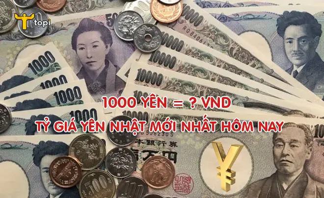 1000 Yên Nhật Bằng Bao Nhiêu Tiền Việt Nam? Cập Nhật Tỷ Giá Và Cách Đổi