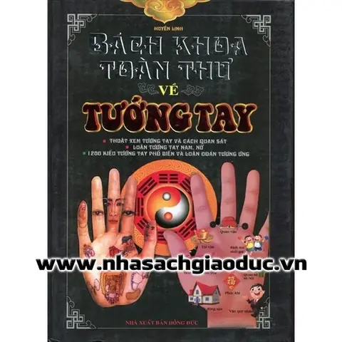 Tìm Hiểu Bách Khoa Toàn Thư Tướng Tay: Thông Tin Sách Và Nội Dung Xem Chỉ Tay Tìm Hiểu Bách Khoa Toàn Thư Tướng Tay: Thông Tin Sách Và Nội Dung Xem Chỉ Tay