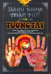 Tìm Hiểu Bách Khoa Toàn Thư Tướng Tay: Thông Tin Sách Và Nội Dung Xem Chỉ Tay Tìm Hiểu Bách Khoa Toàn Thư Tướng Tay: Thông Tin Sách Và Nội Dung Xem Chỉ Tay