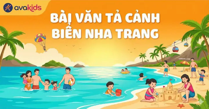 Tuyển Tập Bài Văn Tả Cảnh Biển Nha Trang Lớp 5, Lớp 3 Hay Nhất Kèm Dàn Ý