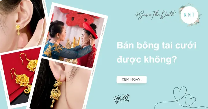 Bán Bông Tai Cưới Có Sao Không: Giải Đáp Kiêng Kỵ Và Ý Nghĩa Trong Hôn Nhân Bán Bông Tai Cưới Có Sao Không: Giải Đáp Kiêng Kỵ Và Ý Nghĩa Trong Hôn Nhân