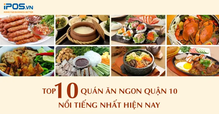Tổng Hợp Các Quán Ăn Ngon Quận 10 Cho Thực Khách Muốn Khám Phá Ẩm Thực Địa Phương Tổng Hợp Các Quán Ăn Ngon Quận 10 Cho Thực Khách Muốn Khám Phá Ẩm Thực Địa Phương