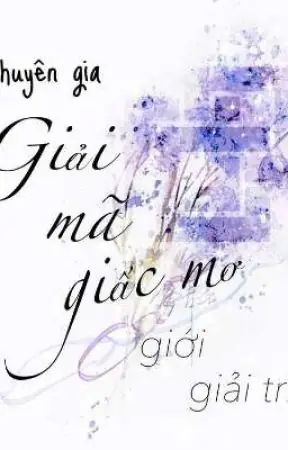 Cách Giải Mã Giấc Mơ: Hướng Dẫn Chi Tiết Cho Người Mới Bắt Đầu Cách Giải Mã Giấc Mơ: Hướng Dẫn Chi Tiết Cho Người Mới Bắt Đầu