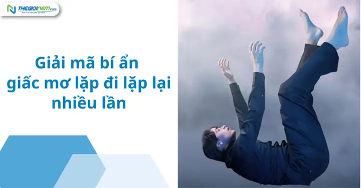Giải Mã Hiện Tượng Giấc Mơ Lặp Lại Nhiều Lần: Nguyên Nhân Và Thông Điệp Ẩn Giải Mã Hiện Tượng Giấc Mơ Lặp Lại Nhiều Lần: Nguyên Nhân Và Thông Điệp Ẩn