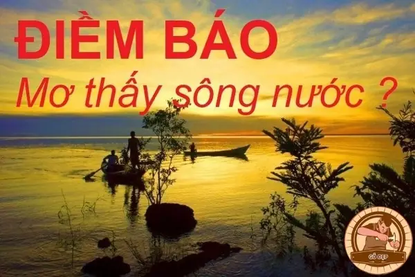 Giải Mã Giấc Mơ Thấy Tắm Sông: Ý Nghĩa, Điềm Báo Và Con Số May Mắn Giải Mã Giấc Mơ Thấy Tắm Sông: Ý Nghĩa, Điềm Báo Và Con Số May Mắn