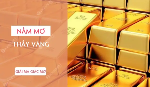 Giải Mã Giấc Mơ Thấy Vàng: Ý Nghĩa, Điềm Tốt‑xấu Và Con Số May Mắn Giải Mã Giấc Mơ Thấy Vàng: Ý Nghĩa, Điềm Tốt‑xấu Và Con Số May Mắn
