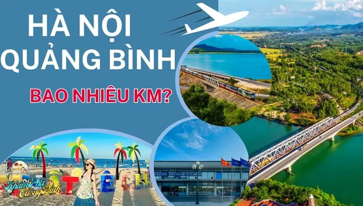 Khoảng Cách Từ Hà Nội Đến Quảng Bình Bao Nhiêu Km Và Cách Di Chuyển Phù Hợp Khoảng Cách Từ Hà Nội Đến Quảng Bình Bao Nhiêu Km Và Cách Di Chuyển Phù Hợp