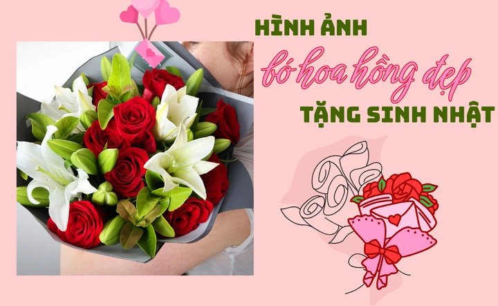Hình Ảnh Bó Hoa Sinh Nhật Đẹp Nhất 2026: Bộ Sưu Tập Đầy Cảm Hứng Dành Cho Người Tặng & Người Nhận