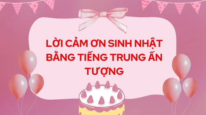 99+ Hình Ảnh Cảm Ơn Mọi Người Chúc Mừng Sinh Nhật Đẹp, Độc Đáo & Dễ Thương Dành Cho Bạn Trẻ
