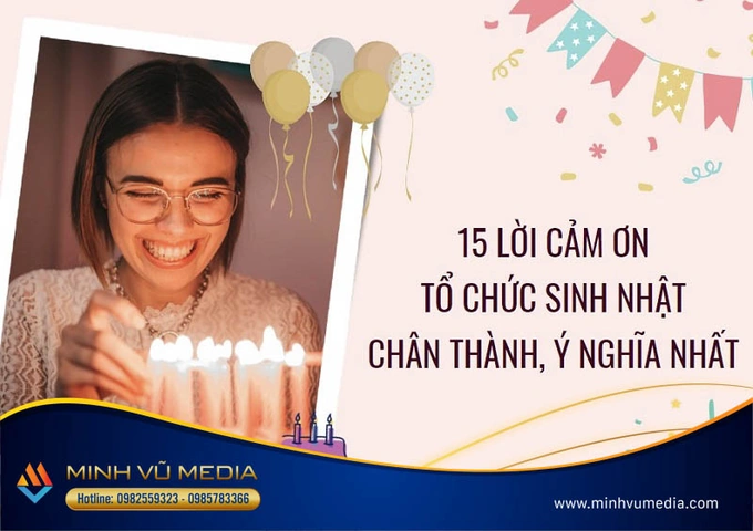 99+ Hình Ảnh Cảm Ơn Mọi Người Chúc Mừng Sinh Nhật Đẹp, Độc Đáo & Dễ Thương Dành Cho Bạn Trẻ