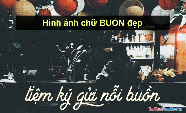 Tổng Hợp Bộ Sưu Tập Hình Ảnh Chữ Buồn Dành Cho Người Muốn Đăng Status Tâm Trạng Kèm Ảnh Status Buồn