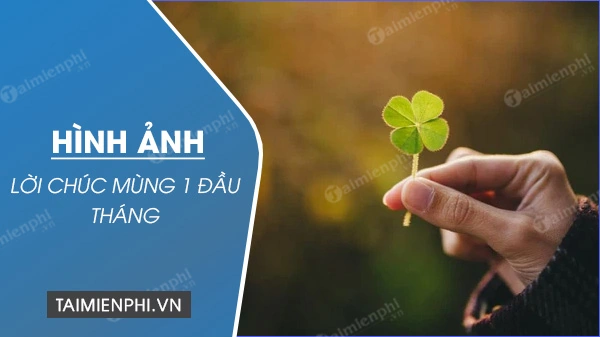 Tải 100+ Hình Ảnh Đẹp Chúc Mùng 1 Đầu Tháng May Mắn Cho Bạn Và Người Thân (hướng Dẫn Chi Tiết Cho Mọi Đối Tượng) Tải 100+ Hình Ảnh Đẹp Chúc Mùng 1 Đầu Tháng May Mắn Cho Bạn Và Người Thân (hướng Dẫn Chi Tiết Cho Mọi Đối Tượng)