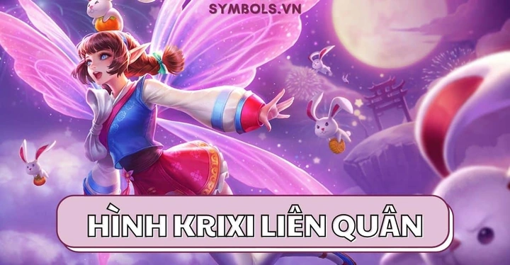 Tải Ngay Bộ Sưu Tập Hình Ảnh Krixi Đẹp Nhất: Hướng Dẫn Tìm Kiếm, Tải Và Sử Dụng Cho Game Liên Quân & Đặt Màn Hình