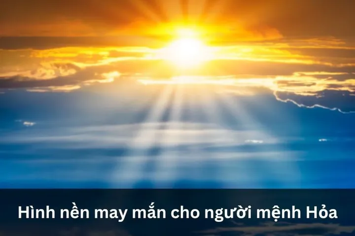Tải Hình Ảnh Mệnh Hỏa May Mắn, Thu Hút Tài Lộc Cho Người Mệnh Hỏa (hình Nền Phong Thủy)