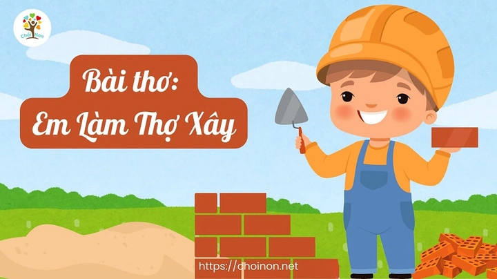 Hình Ảnh Minh Họa Bài Thơ “em Làm Thợ Xây” – Tài Nguyên Trực Quan Cho Giáo Viên & Phụ Huynh Dạy Trẻ 3‑4 Tuổi